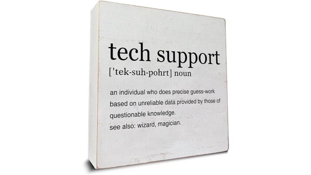 tech support decorative sign